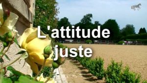 L'attitude  juste