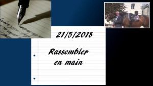 Milady 21/5/2018 - Travail en main : rassembler