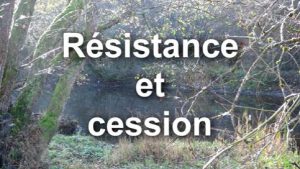 Résistance et cession